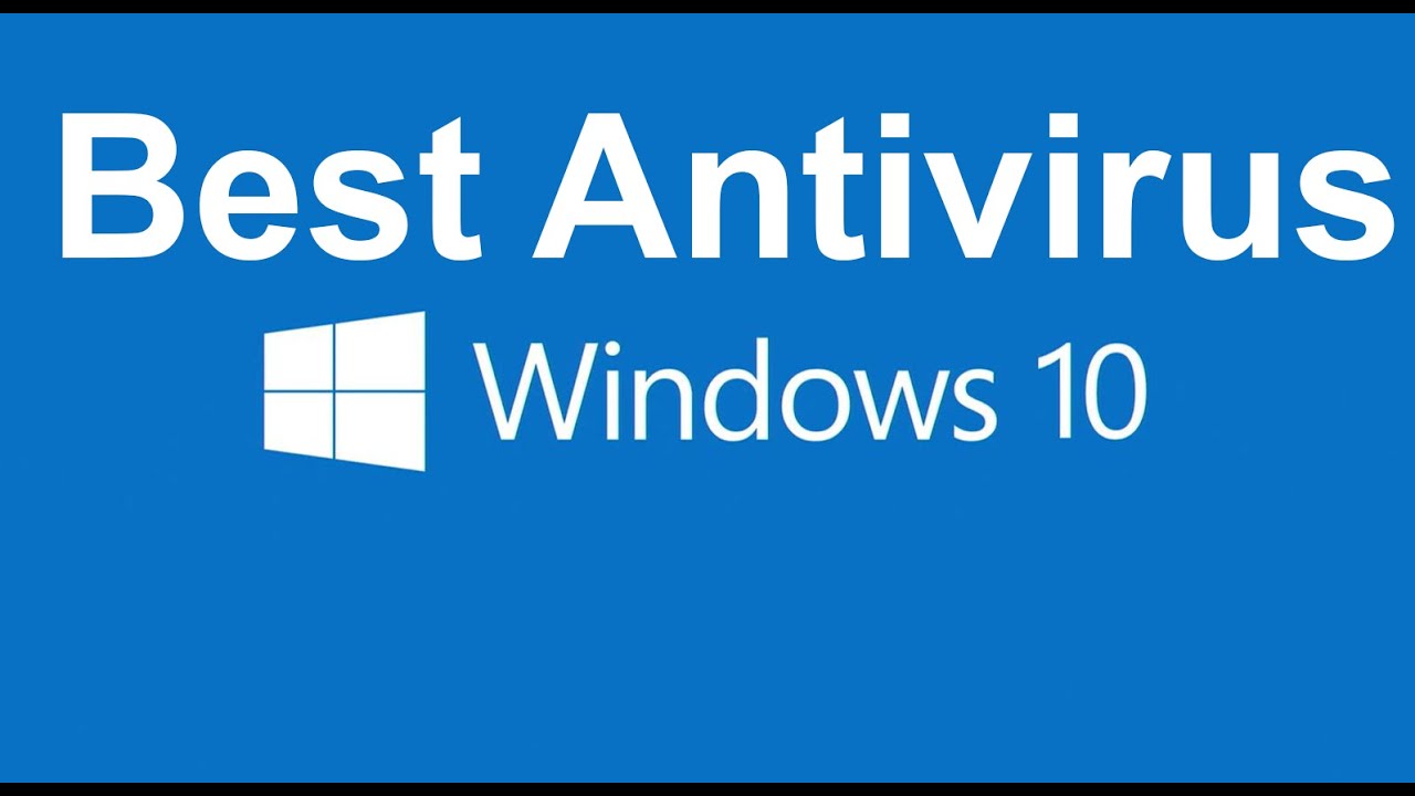 Best Antivirus for Windows 10