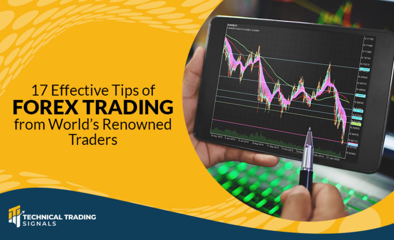 17 Effective Tips of Forex Trading from World’s Renowned Traders ...