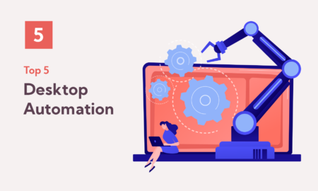 Top 5 Tasks to Automate with Desktop Automation