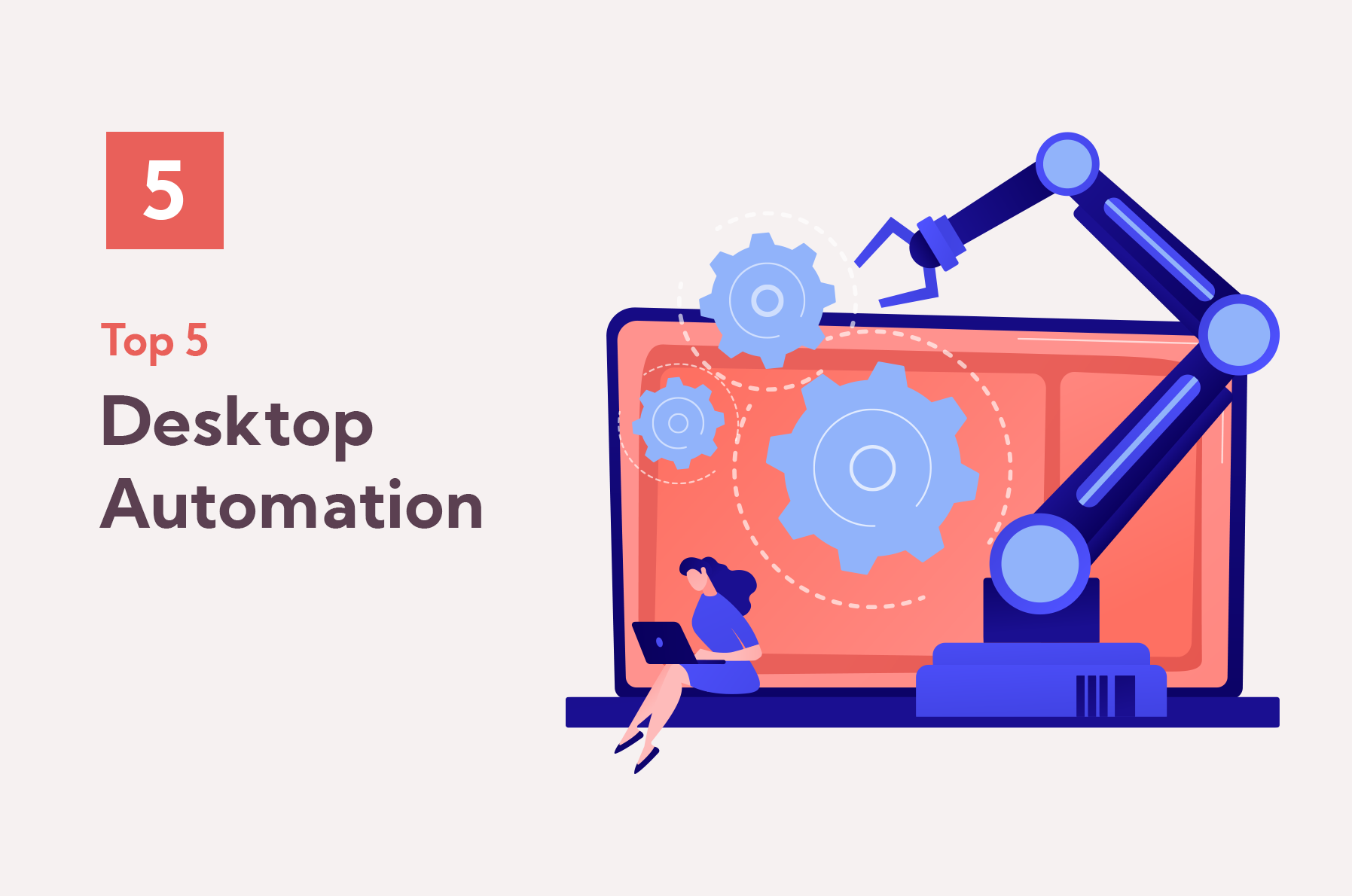 Top 5 Tasks to Automate with Desktop Automation