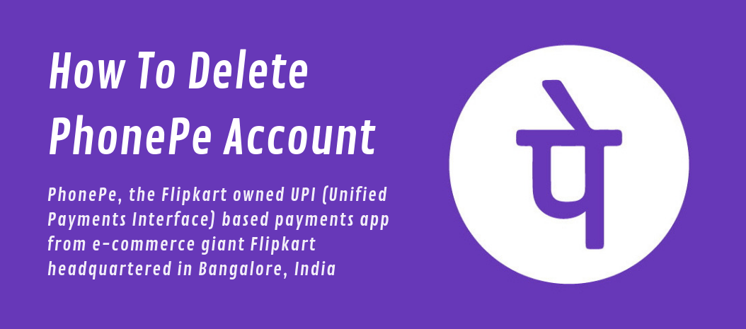 How to Delete PhonePe Account Permanently