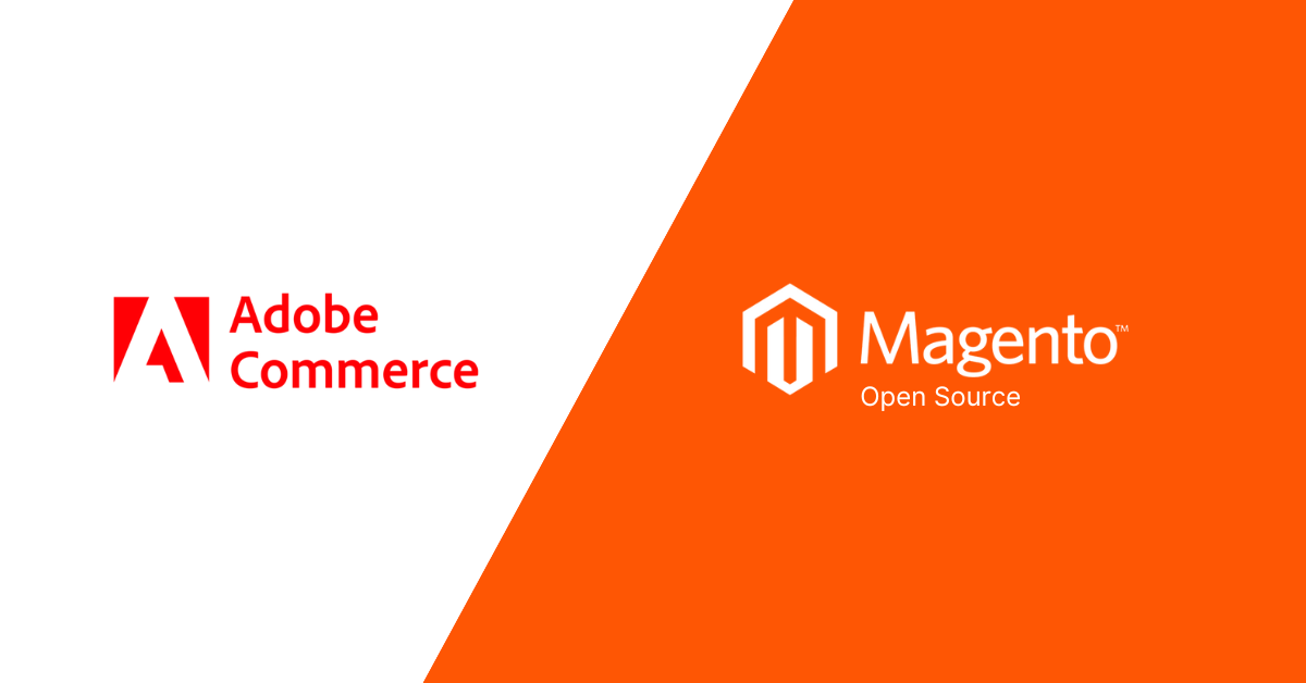 Magento Open Source and Adobe Commerce