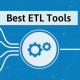 Best ETL Tools for Data Migration