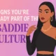 Signs You're Already Part of the Baddie Culture